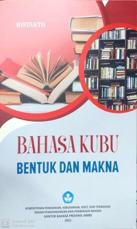 Bahasa kubu: bentuk dan makna