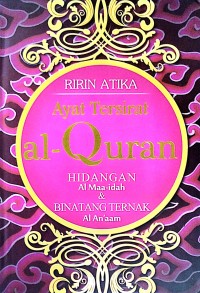 Ayat tersirat Al-Quran : hidangan (Al Maa-idah) & binatang ternak (Al An'aam)