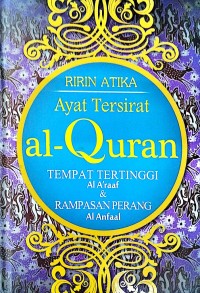 Ayat tersirat Al-Quran : tempat tertinggi (Al A'raaf) & rampasan perang (Al Anfaal)