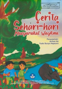 Cerita sehari-hari Masyarakat Waylima