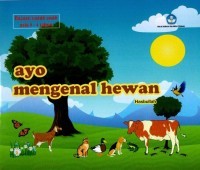 Ayo mengenal hewan