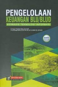 Pengelolaan keuangan BLU/BLUD : berbasis teknologi informasi