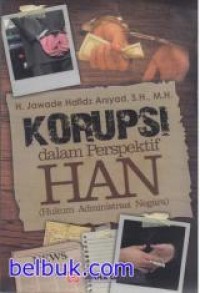 Korupsi dalam perspektif HAN (Hukum Administrasi Negara)