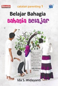 Belajar bahagia bahagia belajar (Catatan Parenting 1)