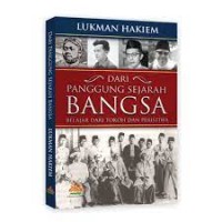 Dari panggung sejarah bangsa : belajar dari tokoh dan peristiwa