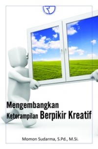 Mengembangkan keterampilan berpikir kreatif