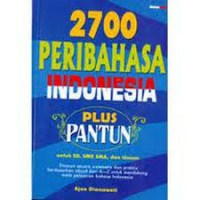 Image of 2700 peribahasa Indonesia plus pantun: untuk SD, SMP, SMA dan umum