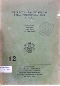 Aspek ritual dan kreativitas dalam perkembangan seni di Jawa