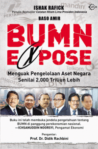BUMN expose : menguak pengelolaan aset negara senilai 2.000 triliun lebih