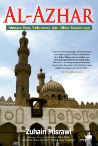 Al-Azhar :menara ilmu, reformasi, dan kiblat keualamaan