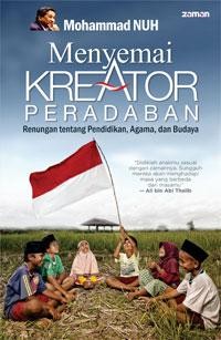 Menyemai kreator peradaban: renungan tentang pendidikan, agama, dan budaya