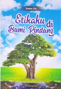 Etikaku di bumi rindang