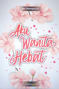Aku wanita hebat