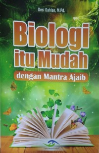 Biologi itu mudah  dengan mantra ajaib