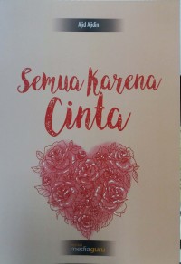 Semua karena cinta