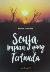 Senja impian yang tertunda