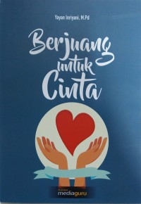 Berjuang untuk cinta