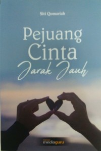 Pejuang cinta jarak jauh