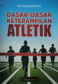 Dasar-dasar keterampilan atletik