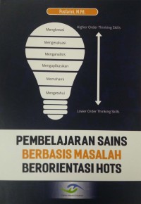 Pembelajaran sains berbasis masalah berorientasi hots