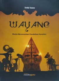 Wayang media menanamkan pendidikan karakter