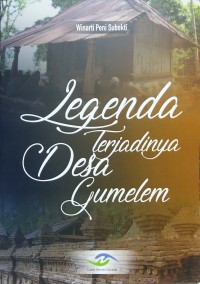 Legenda terjadinya desa Gumelem