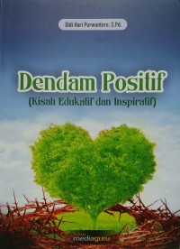 Dendam positif (kisah edukatif dan inspiratif)