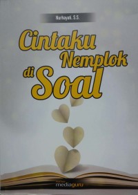 Cintaku nemplok di soal