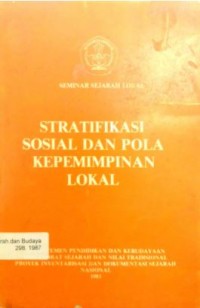 Seminar sejarah lokal : stratifikasi sosial dan pola kepemimpinan lokal