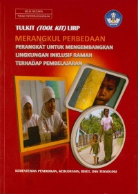 Tulkit (tool kit) LIRP merangkul perbedaan : perangkat untuk mengembangkan lingkungan inklusif ramah terhadap pembelajaran