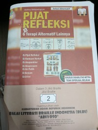 Pijat refleksi untuk kesehatan & 6 terapi alternatif lainnya jilid braille 2