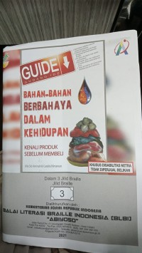 Bahan-bahan berbahaya dalam kehidupan : kenali produk sebelum membeli jilid braille 3