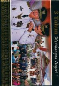 3 Tahun membangun negeri