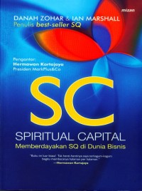 Spiritual Capital : Memberdayakan SQ di Dunia Bisnis
