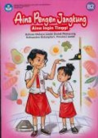 Aina pengen jangkung = Aina ingin tinggi