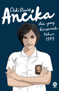 Ancika : dia yang bersamaku tahun 1995