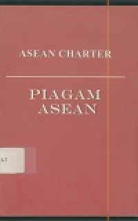 ASEAN Charter= Piagam ASEAN