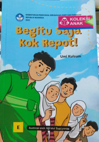 Image of Begitu saja kok repot!