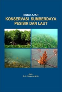 Buku ajar konservasi sumberdaya pesisir dan laut