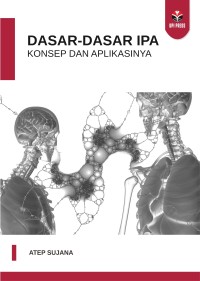 Dasar-dasar IPA : konsep dan aplikasinya