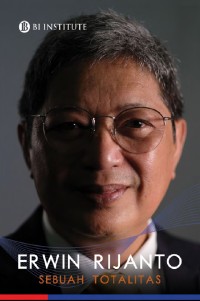 Erwin Rijanto : sebuah totalitas
