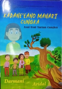 Kadane'eano manari cungka = asal usul tarian cungka