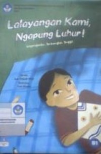 Lalayangan kami, ngapung luhur! = Layanganku, terbanglah tinggi!