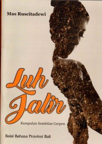 Luh Jalir: kumpulan sembilan cerpen