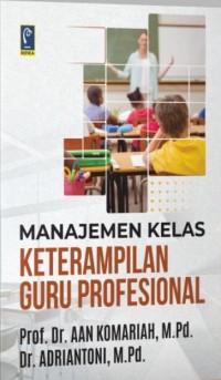 Manajemen kelas: keterampilan guru profesional