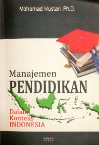 Manajemen pendidikan dalam konteks indonesia