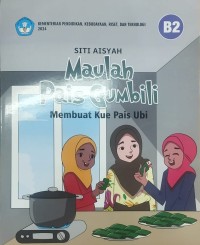 Maulah pais gumbili = Membuat kue pais ubi