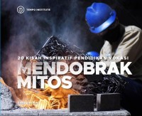 Mendobrak mitos: 20 kisah inspiratif pendidikan vokasi