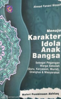 Menuju karakter idola anak bangsa