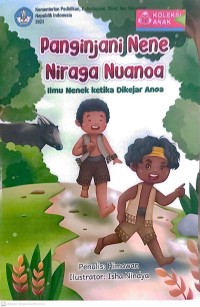 Panginjani nene niraga nuanoa : Ilmu nenek ketika dikejar anoa